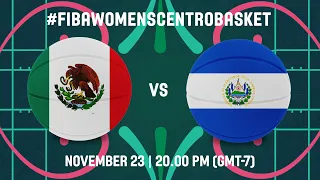 Mexico v El Salvador | Full Basketball Game | FIBA Centrobasket Women's Championship 2022