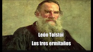 León Tolstoi -Los tres ermitaños