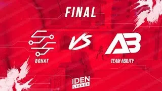 БО1 | DOHAT VS TEAM ABILITY | FINAL IDEN League 2x2