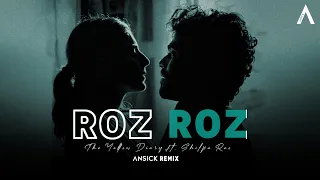 Ansick - Roz Roz - Remix ft. Shilpa Rao  |  Tropical House