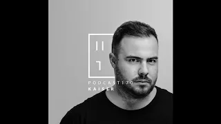 Kaiser - HATE Podcast 170