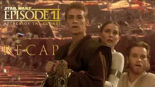 Star Wars Episode 2: Attack Of The Clones Full Movie Recap