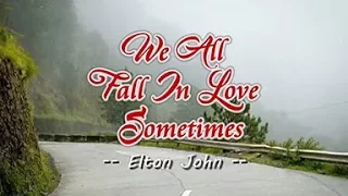 We All Fall In Love Sometimes - (KARAOKE VERSION)