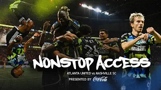 A 4-0(4) FLIP over Nashville | Nonstop Access, Atlanta United vs. Nashville SC
