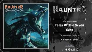 HAUNTER - Tales Of The Seven Seas | 2024 | Album Teaser |