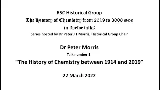 Peter Morris: The History of Chemistry between 1914 and 2019