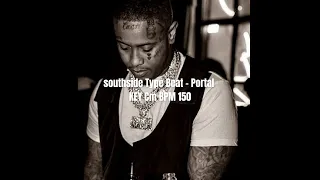 [FREE] Southside Type Beat - Portal