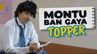 Montu Ban Gaya Topper | MostlySane