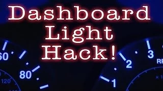 Dashboard Light Hack!