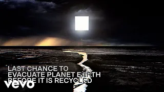 Last Chance To Evacuate Planet Earth Before It Is Recycled (CLOSURE/CONTINUATION.LIVE -...