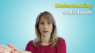 Understanding Credit Hours