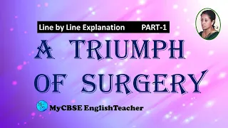 A triumph of surgery class 10 line by line explanation part 1