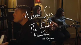 Never See The End (Acoustic) | Mission House Featuring Corey Voss