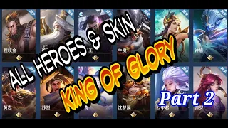 All Hero & Skin King Of Glory/Honor Of King Part 2