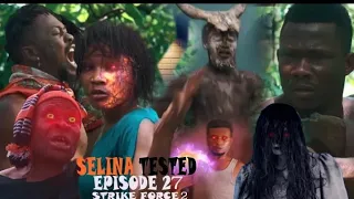 SELINA TESTED full episode 27 & 28