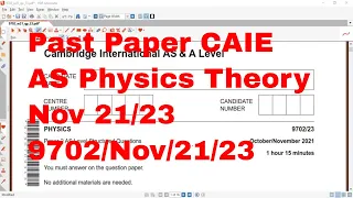 Physics AS:  Past Paper Theory 9702/Nov 21/ 23 by Sumair Sajjad