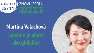 ZNOVU SPOLU SUMMIT - Martina Valachová | Lokálne je viacej ako globálne, Sebestačnosť