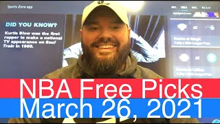 NBA Picks (3-26-21) Pro Basketball Daily Expert Predictions - Free Vegas Betting Odds & Injuries