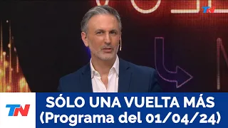 SÓLO UNA VUELTA MÁS (Programa completo del 01/04/2024)