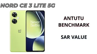 Oneplus Nord ce 3 lite 5g antutu benchmark and sar value | oneplus nord ce 3 lite sar value