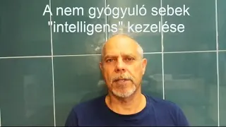 A nem gyógyuló sebek "intelligens" kezelése