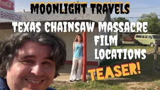 Moonlight Travels - Texas Chainsaw Massacre Film Locations - TEASER