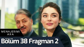 Menajerimi Ara 38. Bölüm 2. Fragman