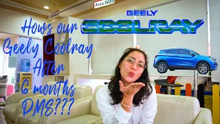 Geely Coolray How's our Car after 6 months PMS? | Little Bad News