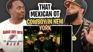 TRE-TV REACTS TO -  That Mexican OT - Cowboy in New York (Official Music Video)