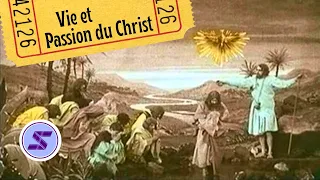 Vie et Passion du Christ or Life and Passion of Christ 1903, French Silent Film, English Subtitles