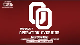 Operation Override Review - Making an IMPACT (Download Full Show Below)