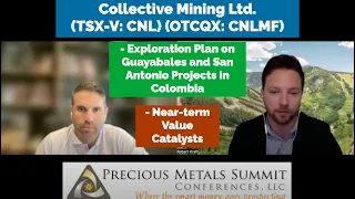 Collective Mining Talks Exploration Plan on Guayabales and San Antonio Projects in Colombia