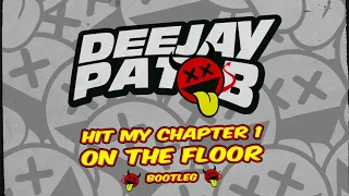 Pat B - Hit my chapter 1 on the floor