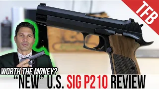 New US-Made SIG P210: Worth $1,300?
