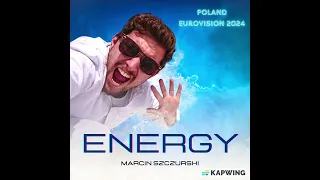 Energy- Marcin Szczurski Eurovision 2024