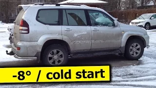 -8° Cold start / Toyota Land Cruiser 120 Prado / 3.0d