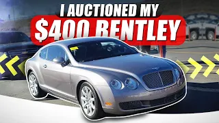 Selling my $400 Bentley at a Dealer Auction - Flying Wheels