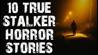 10 TRUE Disturbing & Horrific Stalker Stories From Reddit Let's Not Meet | (Scary Stories)