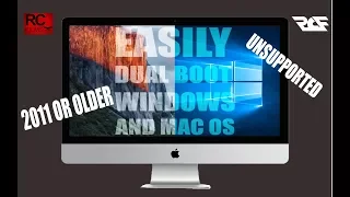 *UPDATE* EASILY Dual-Boot Windows 10 8 7 On An Unsupported Mac (2011 or Older) | Tutorial | RC Films