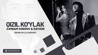 Xamdam Sobirov & Rayhon - Qizil ko'ylak (remix by Dj Sarvar)