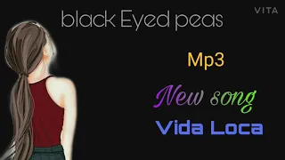 Black eyed peas, Nicky jam, Tyga- VIDA LOCA ( official Music ) Mp3