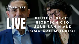 LIVE: BioNTech CEO and CMO are interviewed at Reuters Next virtual summit
