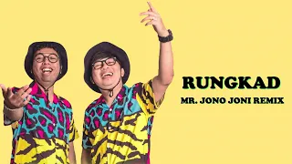 RUNGKAD LIRIK  - REMIX MR JONO JONI