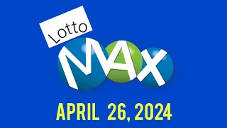 Lotto Max Winning Numbers April 26, 2024 | Today Lotto Max Results Friday