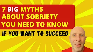 7 BIG Myths about being sober and stopping drinking