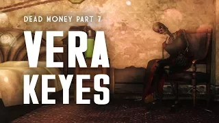 Dead Money Part 7: The Death of Vera Keyes - Fallout New Vegas Lore