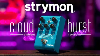 Strymon Cloudburst Ambient Reverb - Demo with Full Song