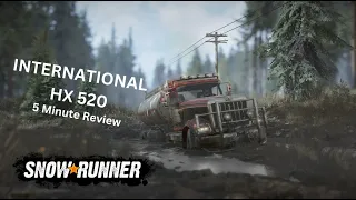 International HX 520 -  5 Minute Review