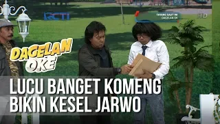 Dagelan OK - Lucu Banget Kalau Komeng Bikin Kesel Jarwo [ 30 Januari 2019]