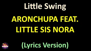 AronChupa feat. Little Sis Nora - Little Swing (Lyrics version)